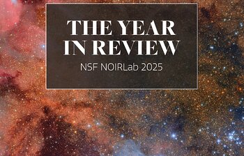 NSF NOIRLab 2025 Year in Review cover